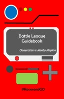 Battle League Guidebook: Kanto Region B0CCBWJFZX Book Cover