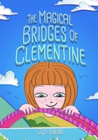 The Magical Bridges of Clementine 1949868435 Book Cover