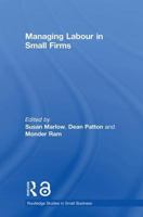 Managing Labour in Small Firms 041531285X Book Cover