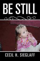 Be Still 1543430864 Book Cover