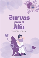 Curvas para el Alfa (Adiós Bloqueo Lector) (Spanish Edition) B0FMQ1QP5Z Book Cover