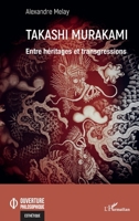 Takashi Murakami: Entre héritages et transgressions (Ouverture Philosophique) (French Edition) 2140328531 Book Cover