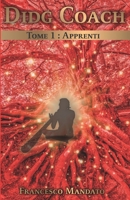 Didg Coach: Tome 1 : Apprenti (French Edition) 2901640052 Book Cover