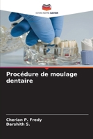 Procédure de moulage dentaire (French Edition) 6630075315 Book Cover