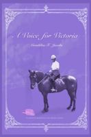 A Voice for Victoria: A memoir of healing from post-abortion trauma 0988997177 Book Cover