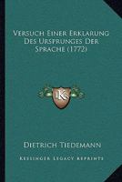 Versuch Einer Erklarung Des Ursprunges Der Sprache (1772) 1120050588 Book Cover