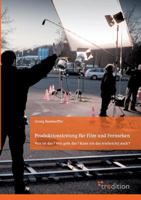 Produktionsleitung Fur Film Und Fernsehen - 2. Auflage 3868507183 Book Cover
