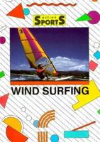 Windsurfing (Action Sports) 1560650559 Book Cover