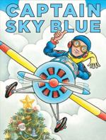 Captain Sky Blue 0545213428 Book Cover