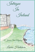 Intrigue In Ireland: A Jessica Star Mystery B0CGGFQ5FS Book Cover
