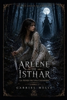 Arlene de Isthar: La senda de una cazadora (Spanish Edition) B0FM8D35SX Book Cover