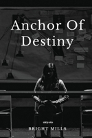 Anchor of Destiny 9360162183 Book Cover