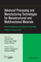 Advanced Processing and Manufacturing Technologies for Nanostructured and Multifunctional Materials 1119040264 Book Cover