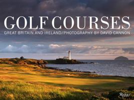 Golf Courses:  Great Britain and Ireland 0002188325 Book Cover