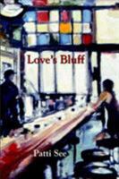 Love's Bluff 1891386530 Book Cover