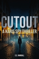 Cutout: A Karis Spy Thriller B0H1D6YGYS Book Cover