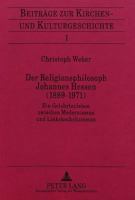 Der Religionsphilosoph Johannes Hessen (1889-1971): Ein Gelehrtenleben Zwischen Modernismus Und Linkskatholizismus 3631480660 Book Cover