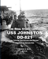 The Real Story of the USS Johnston DD-821 0979074622 Book Cover