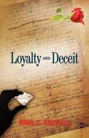 Loyalty and Deceit 1475932146 Book Cover