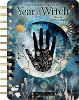 Year of the Witch 2026 Weekly Planner Calendar: Seasonal Intuitive Magick 152489821X Book Cover