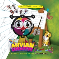 Ahvian The Creative: a Bilingual Cursive Writing Activity Book B0C2ST192T Book Cover