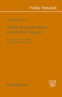 Otfrids 'Evangelienbuch' in Der Fruhen Neuzeit: Studien Zu Den Anfangen Der Deutschen Philologie 3484366354 Book Cover