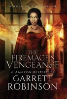 The Firemage's Vengeance: A Book of Underrealm 1941076440 Book Cover