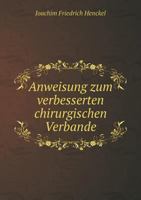 Anweisung Zum Verbesserten Chirurgischen Verbande 5518944837 Book Cover