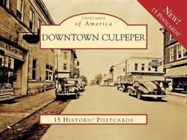 Downtown Culpeper, Virginia (Postcards of America Series) 0738567655 Book Cover