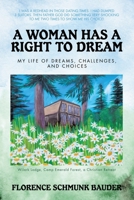 A Woman Has a Right to Dream: My Life of Dreams, Challenges, and Choices B0FMS7R9MR Book Cover