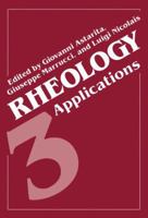 Rheology: Volume 3: Applications 1468437488 Book Cover