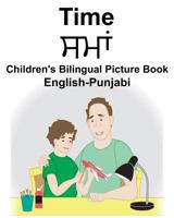 English-Punjabi Time Children's Bilingual Picture Book 1724088661 Book Cover