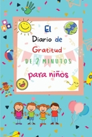 El Diario de Gratitud de 2 Minutos para Niños null Book Cover