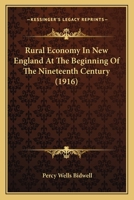 Rural Economy In New England At The Beginning Of The Nineteenth Century 1376815044 Book Cover