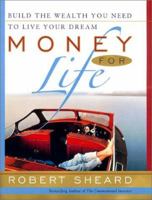 Money For Life: Build the Wealth You Need to Live Your Dream 0066620430 Book Cover