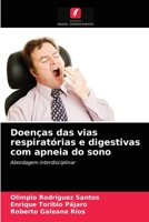 Doenças das vias respiratórias e digestivas com apneia do sono: Abordagem interdisciplinar 6204081721 Book Cover