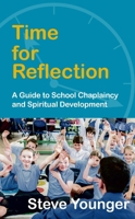 Time for Reflection: A Resource Handbook for Scottish School Chaplains 0715209922 Book Cover