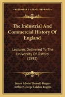 The Industrial and Commercial History of England 1358541930 Book Cover