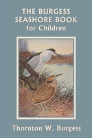 The Burgess Seashore Book for Children (Black and White Edition) (Yesterday's Classics) 1633342522 Book Cover