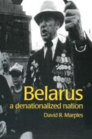 Belarus: A Denationalized Nation (Postcommunist States and Nations) 9057023431 Book Cover
