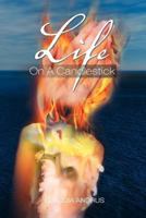 Life On A Candlestick 1477143610 Book Cover