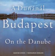 Budapest on the Danube 9639552623 Book Cover