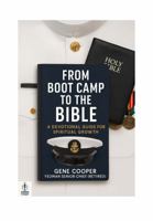 From Boot Camp To The Bible: A DEVOTIONAL GUIDE FOR SPIRITUAL GROWTH B0FJ2NGQM1 Book Cover