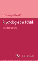 Psychologie Der Politik: Eine Einf�hrung 3476300528 Book Cover