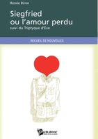 Siegfried ou l'amour perdu (French Edition) 2748352602 Book Cover