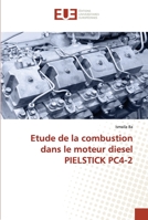 Etude de la combustion dans le moteur diesel pielstick pc4-2 3841664814 Book Cover