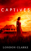 Captives 1036714772 Book Cover