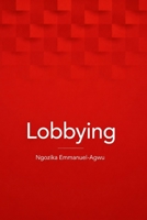 Lobbying 1919425543 Book Cover