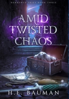 Amid Twisted Chaos B0CVW8QYHP Book Cover