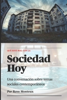 Qué Está Mal Con la Sociedad Hoy B0C9SK1MK7 Book Cover